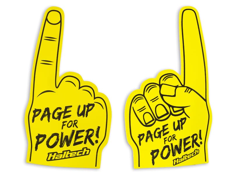 HALTECH Haltech "Page Up for Power" Foam Finger Size: One Size Fits All Fingers Haltech "Page Up for Power" Foam Finger Size: One Size Fits All Fingers SR