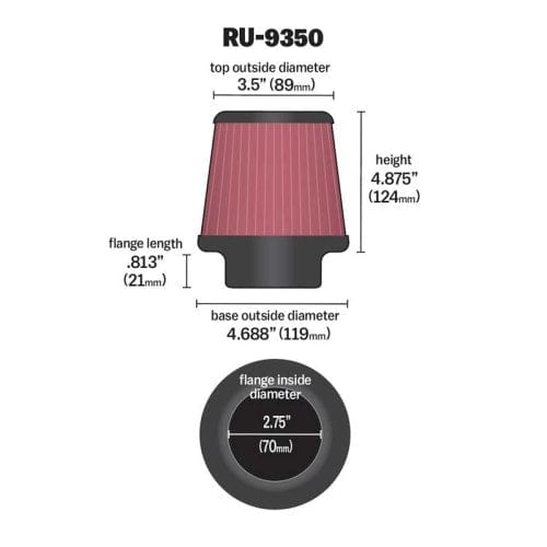 K&N 4.875 in (124 mm) H x 4.688 in (119 mm) Base OD x 3.5 in (89 mm) Top OD K&N K&N Universal Clamp On Filter Fits 2.75 in (70 mm) KNRU-9350 SR